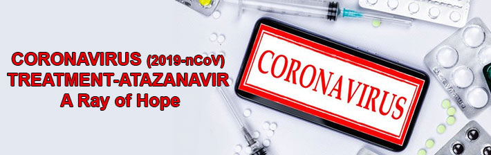 Coronavirus (2019-nCoV) Treatment - Atazanavir A Ray Of Hope
